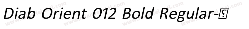 Diab Orient 012 Bold Regular字体转换